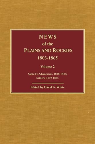 Beispielbild fr News of the Plains and Rockies, 1803-1865, Volume 3 zum Verkauf von Avalon Books