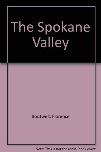 9780870622694: The Spokane Valley
