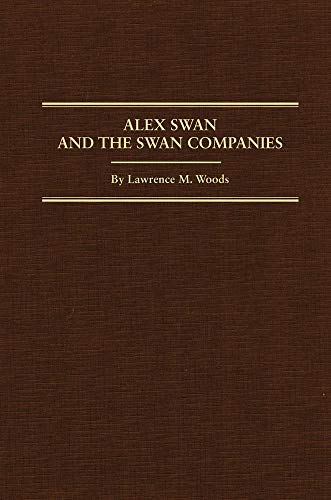 9780870623462: Alex Swan and the Swan Companies (Western Lands and Waters Series)