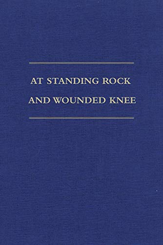 Stock image for AT STANDING ROCK AND WOUNDED KNEE for sale by INDOO