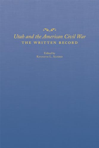 Beispielbild fr Utah and the American Civil War: The Written Record zum Verkauf von HPB-Red