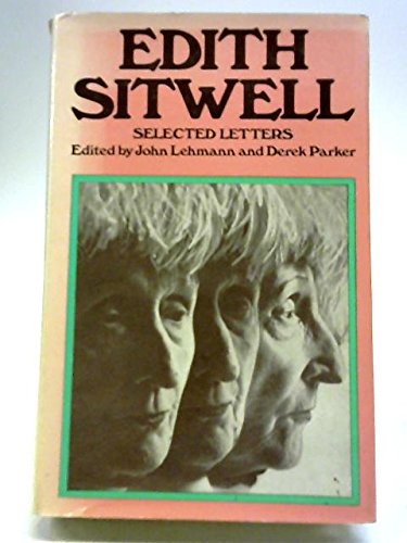 Stock image for Edith Sitwell Selected Letters -- Signed inscription by Derek Parker for sale by SAVERY BOOKS