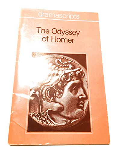 9780870653278: The Odyssey of Homer (Dramascripts)