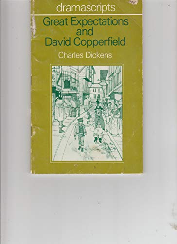 Stock image for Great Expectations and David Copperfield (Dramascipts) for sale by Prompt Shipping/ Quality Books
