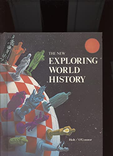 The New Exploring World History (9780870655425) by Holt, Sol