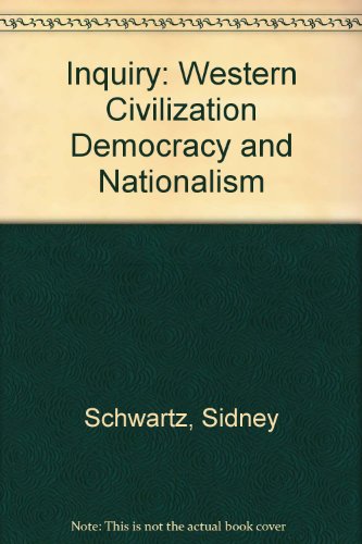 Stock image for Inquiry: Western Civilization Democracy and Nationalism for sale by Better World Books