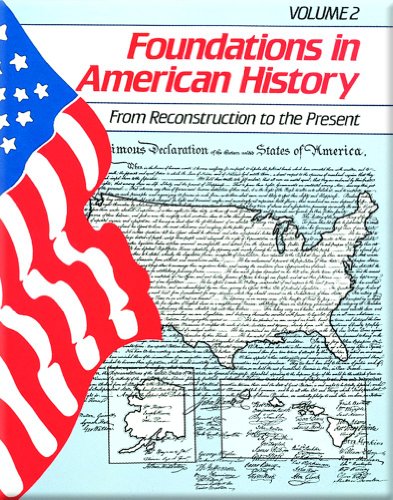 Imagen de archivo de GF FOUNDATIONS OF AMERICAN HISTORY VOL TWO RECONSTRUCTION TO PRESENT SE 1987C (FOUNDATIONS AMER HISTORY) a la venta por Ergodebooks