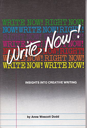 Stock image for Write now!: Insights into creative writing for sale by Robinson Street Books, IOBA