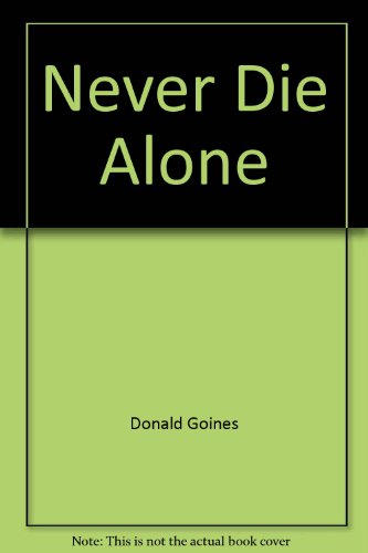 9780870670183: Never Die Alone