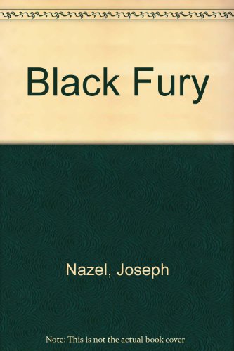 Black Fury (9780870670589) by Nazel, Joseph