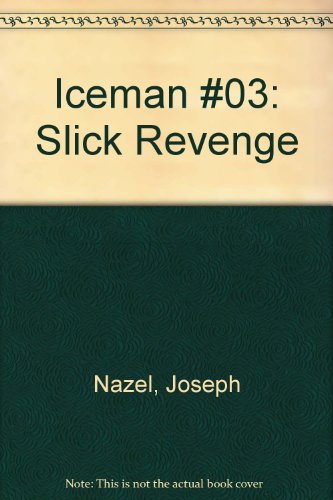 9780870670886: Slick Revenge (Iceman)