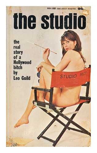Stock image for The Studio. The Real Story of a Hollywood Bitch for sale by Old Favorites Bookshop LTD (since 1954)