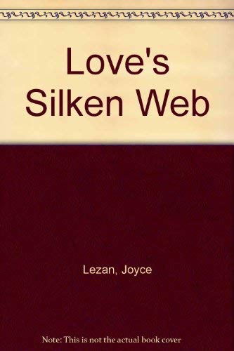 Beispielbild fr Love's Silken Web zum Verkauf von ThriftBooks-Dallas