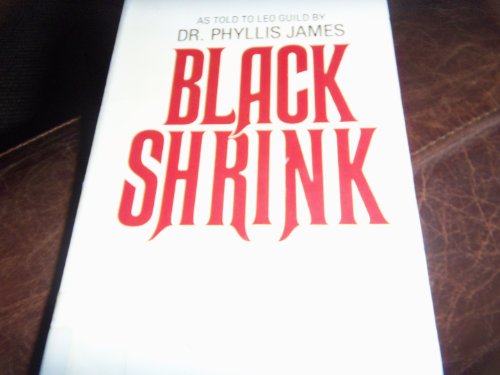 Imagen de archivo de The Black Shrink; An Autobiography a la venta por Hedgehog's Whimsey BOOKS etc.