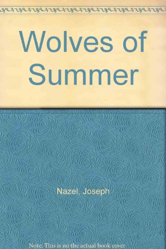 Wolves of Summer (9780870673399) by Nazel, Joseph