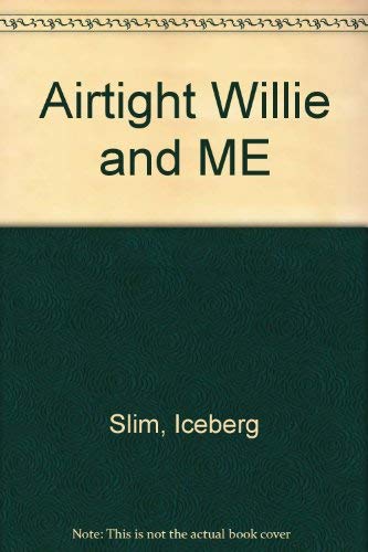 9780870673535: Airtight Willie and ME