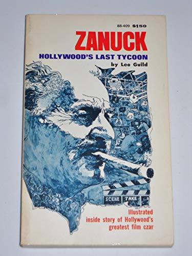 Imagen de archivo de Zanuck, Hollywood's Last Tycoon a la venta por ThriftBooks-Dallas