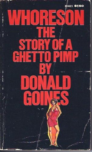 Stock image for Whoreson: The Story of a Ghetto Pimp for sale by Westsider Rare & Used Books Inc.