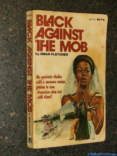 Stock image for Black Against the Mob for sale by First Coast Books