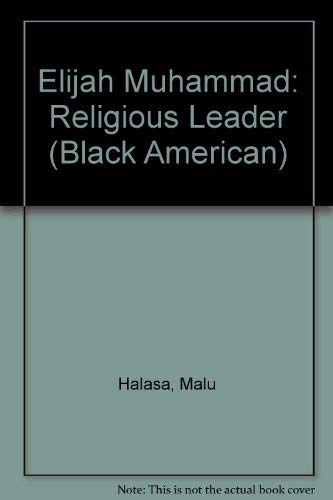 Stock image for Elijah Muhammad : Religious Leader : Illustrated Edition : Black American Series for sale by Wally's Books