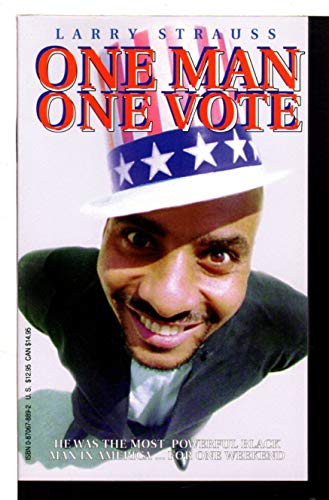 Beispielbild fr One Man, One Vote : America's Most Powerful Black Man - for a Week! zum Verkauf von The Warm Springs Book Company