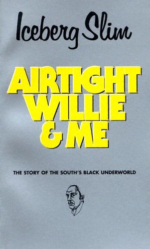 9780870679322: Airtight Willie and Me
