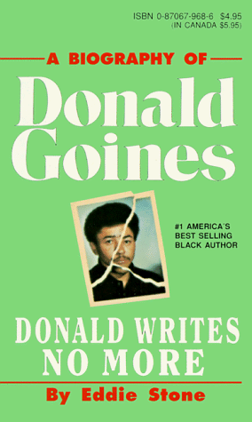 9780870679681: Donald Writes No More : A Biography of Donald Goines