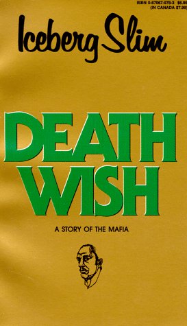 Stock image for Death Wish : Beck's Story of a Black Warrior Who Takes on a Mafia Kingpin for sale by Better World Books