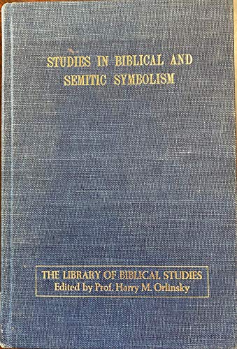 Stock image for Studies in Biblical and Semitic Symbolism for sale by Wm Burgett Bks and Collectibles