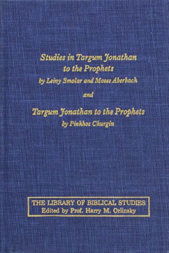 Beispielbild fr Studies in Targum Jonathan to the Prophets. (Library of Biblical Studies) zum Verkauf von Antiquariaat Spinoza