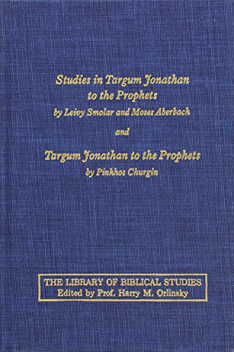 Imagen de archivo de Studies in Targum Jonathan to the Prophets (The Library of Biblical Studies) a la venta por Bookmonger.Ltd