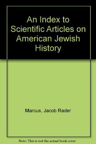 Imagen de archivo de An Index to Scientific Articles on American Jewish History a la venta por Willis Monie-Books, ABAA