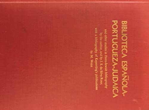 Biblioteca Española-Portugueza-Judaica and other studies in Ibero-Jewish bibliography (Studia Sep...