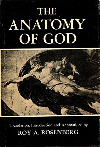 The anatomy of God: The Book of concealment, the Great holy assembly and the Lesser holy assembly of the Zohar, with the Assembly of the tabernacle (9780870682209) by Rosenberg, Roy A