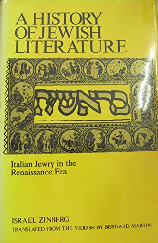 A History of Jewish Literature: Italian Jewry in the Renaissance Era