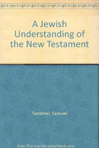 Beispielbild fr A Jewish Understanding of the New Testament zum Verkauf von Better World Books