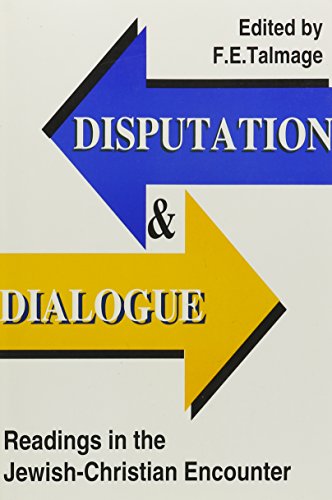 Beispielbild fr Disputation and Dialogue : Readings in the Jewish Christian Encounter zum Verkauf von Better World Books