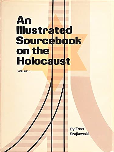 An illustrated sourcebook on the Holocaust (9780870682940) by Szajkowski, Zosa