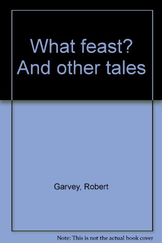 Stock image for What feast? And other tales for sale by Wonder Book