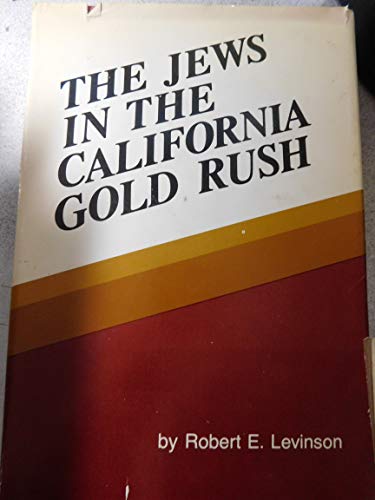 9780870684364: The Jews in the California gold rush (Landmarks of Western Jewish history)