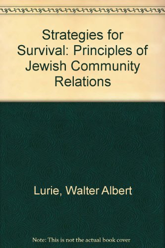 Beispielbild fr Strategies for Survival: Principles of Jewish Community Relations zum Verkauf von HPB-Emerald