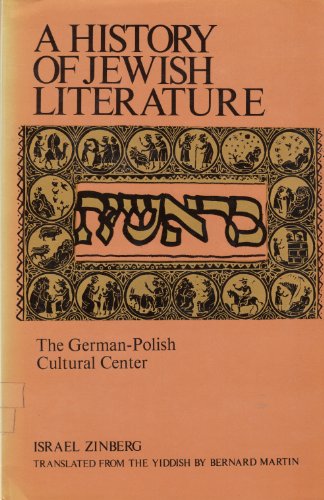 Beispielbild fr A History of Jewish Literature: The German-Polish Cultural Center zum Verkauf von Redux Books