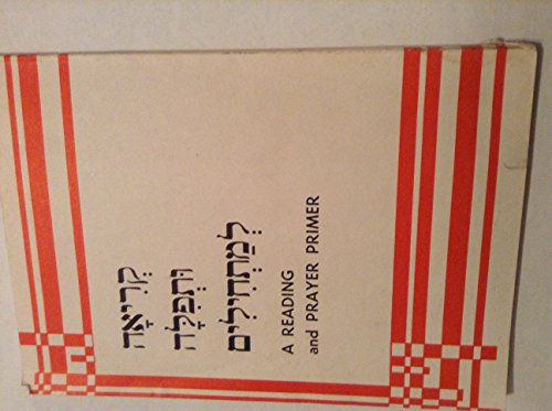 Imagen de archivo de Keriah u-tefilah le-mathilim: A Reading and Prayer Primer a la venta por ThriftBooks-Atlanta