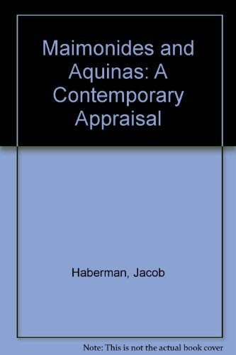 Maimonides and Aquinas: A Contemporary Appriasal