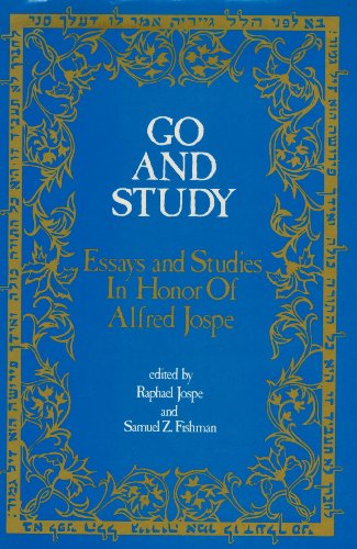 Imagen de archivo de Go and Study : Essays and Studies in Honor of Alfred Jospe a la venta por Better World Books