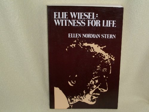Imagen de archivo de Elie Wiesel: Witness for Life a la venta por HPB-Ruby