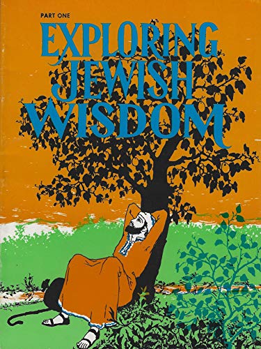 Imagen de archivo de Exploring Jewish Wisdom (Stores from the Midrash, Part One) a la venta por ThriftBooks-Dallas