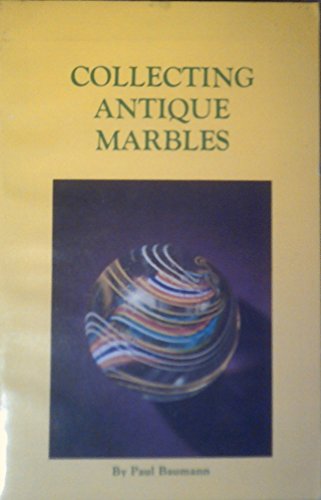 9780870690174: Collecting Antique Marbles