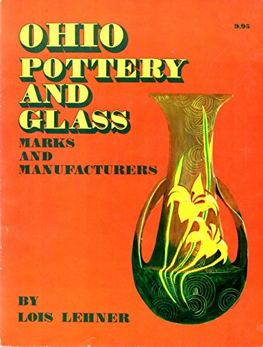 Stock image for Ohio pottery and glass: Marks and manufacturers for sale by GoldBooks