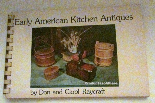 Stock image for Early American kitchen antiques for sale by HPB-Diamond